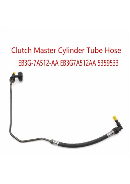 Debriyaj Ana Silindir Tüp Hortumu Ford Ranger T6 Mk1 T7 2011-2016 EB3G-7A512-AA EB3G7A512AA 5359533 (Yurt Dışından) fırsatları