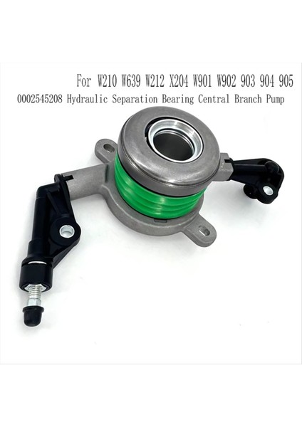 0002545208 Hidrolik Ayırma Mercedes Için Merkezi Dal Pompası Benz W210 W639 W212 X204 W901 W902 903 904 905 (Yurt Dışından) modelleri