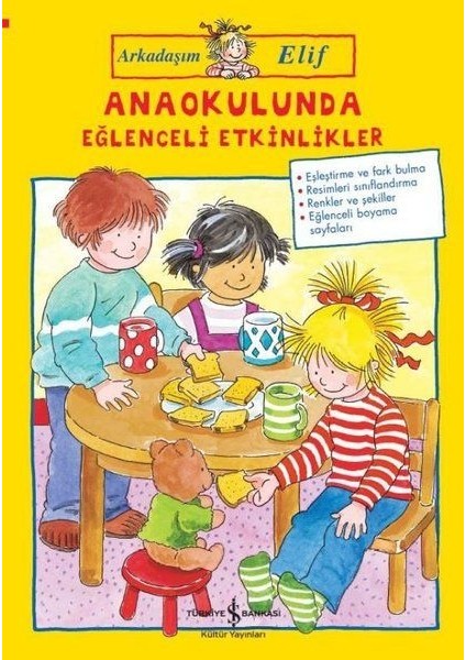 Anaokulunda Eğlenceli Etkinlikler - Arkadaşım Elif