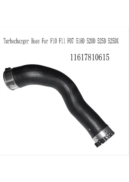 Turboşarj Hortumu Intercooler Hava Alımı Şişirilebilir Bmw F10 F11 F07 Için Tüp 518D 520D 525D 525DX 11617810615 (Yurt Dışından) modelleri