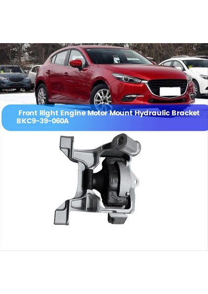 Ön Motor Motor Montaj Hidrolik Braketi BKC9-39-060A Mazda 3 Bm Bn 1 5 2014-2018 Trans Kauçuk Desteği (Yurt Dışından) fiyatları
