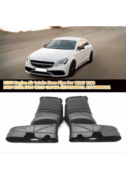 1paır M276 Motor Hava Emme Hortum Borusu Mercedes Benz W207 E350 E400 W212 E400 W218 CLS400 A2760900011 A2760900111 (Yurt Dışından) fiyatları