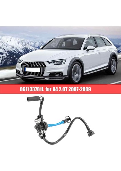 06F133781L Buhar Tankı Çek Valf Hortumu Set Vakum Çek Valf Audi A4 2 0t 2007-2009 (Yurt Dışından) fiyatları