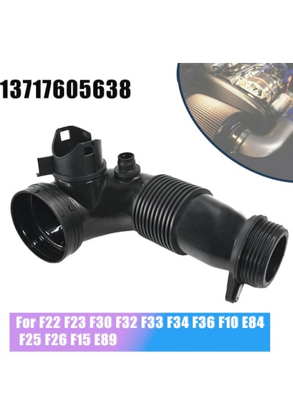 For-Bmw F22 F23 F30 F32 F33 F34 F10 E84 F25 F26 Turboşarj Intercooler Hava Giriş Tüpü Hava Emme Hortum Borusu 13717605638 (Yurt Dışından) fiyatları