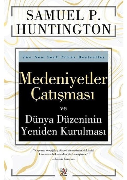 Medeniyetler Çatışması ve Dünya Düzeninin Yeniden Kurulması