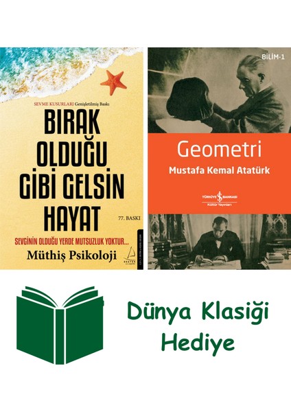 Bırak Olduğu Gibi Gelsin Hayat + Geometri + Dünya Klasiği Hediye