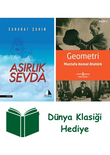 Asırlık Sevda + Geometri + Dünya Klasiği Hediye