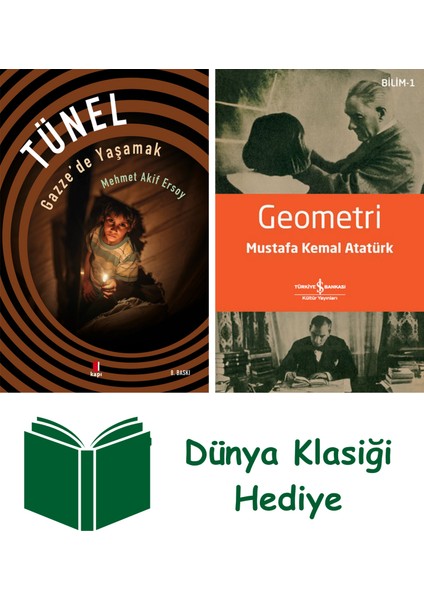 Tünel + Geometri + Dünya Klasiği Hediye