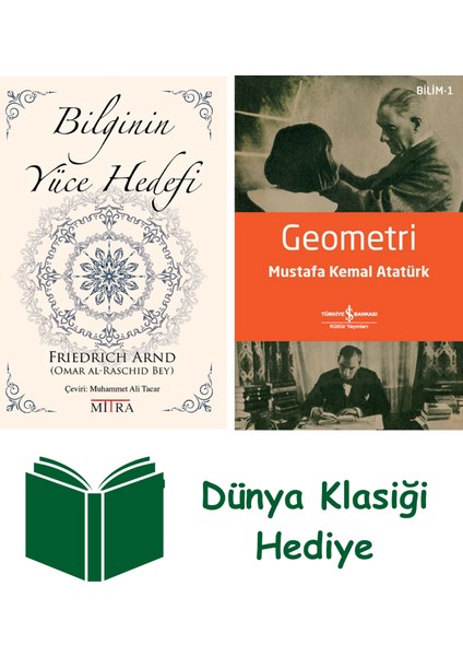 Bilginin Yüce Hedefi + Geometri + Dünya Klasiği Hediye