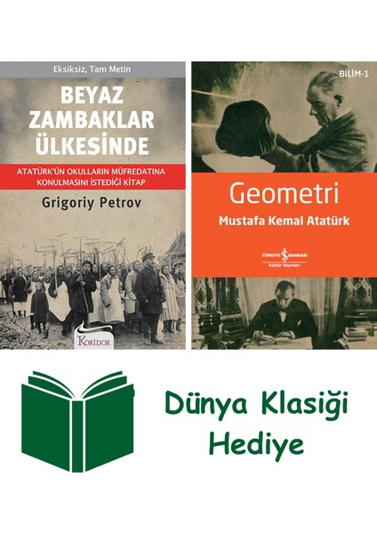 Beyaz Zambaklar Ülkesinde + Geometri + Dünya Klasiği Hediye