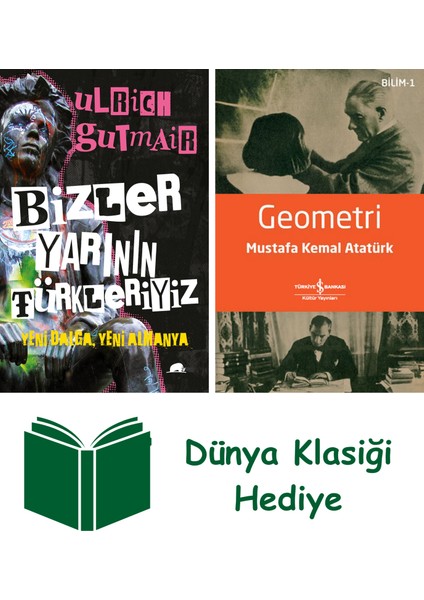 Bizler Yarının Türkleriyiz + Geometri + Dünya Klasiği Hediye