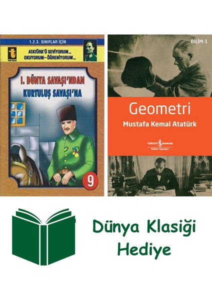 1. Dünya Savaşı'ndan Kurtuluş Savaşı'na (Eğik El Yazısı) + Geometri + Dünya Klasiği Hediye