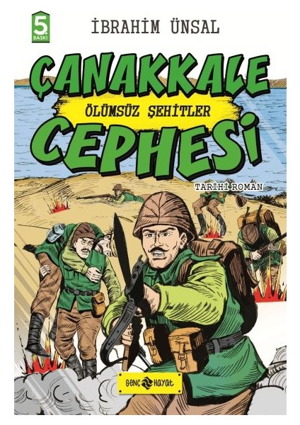 Tarihi Roman - Ölümsüz Şehitler Çanakkale Cephesi
