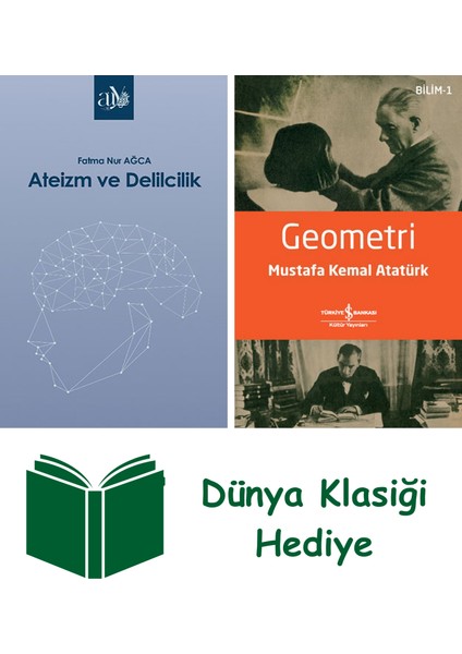 Ateizm ve Delilcilik + Geometri + Dünya Klasiği Hediye