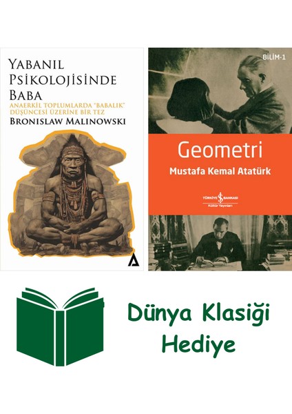 Yabanıl Psikolojisinde Baba + Geometri + Dünya Klasiği Hediye