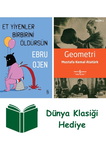 Et Yiyenler Birbirini Öldürsün + Geometri + Dünya Klasiği Hediye