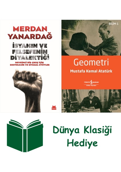 Isyanın ve Felsefenin Diyalektiği + Geometri + Dünya Klasiği Hediye