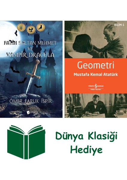 Fatih Sultan Mehmet ve Vampir Dracula + Geometri + Dünya Klasiği Hediye