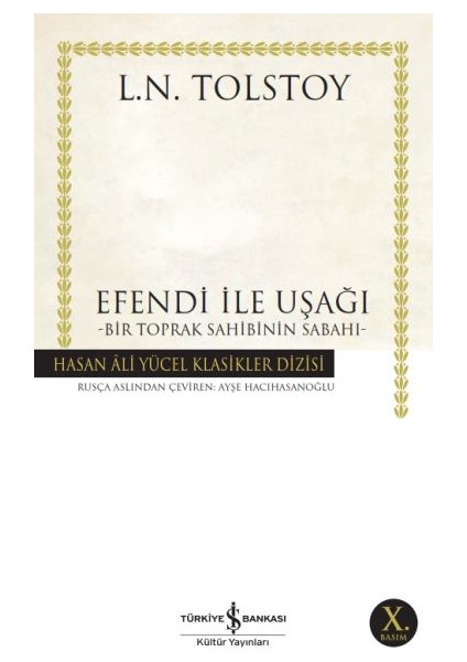 Efendi ile Uşağı - Bir Toprak Sahibinin Sabahı - Hasan Ali Yücel Klasikleri