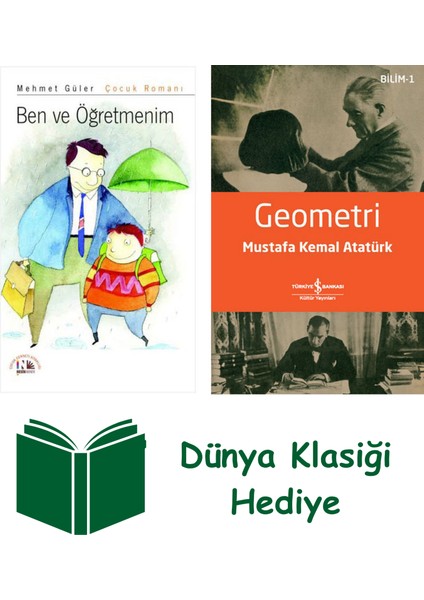 Ben ve Öğretmenim + Geometri + Dünya Klasiği Hediye