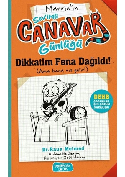 Marvin'nin Sevimli Canavar Günlüğü - Dikkatim Fena Dağıldı!