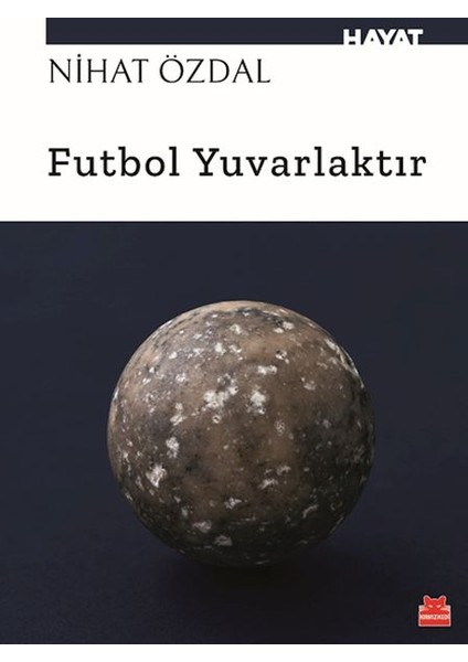Futbol Yuvarlaktır