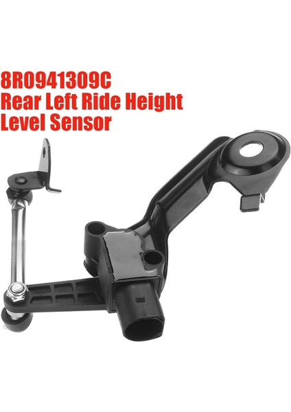 8R0941309C Yeni Arka Sol Sürüş Liği Seviyesi Sensörü Için 2009-2017 Audi A6 A7 S5 8r 8R0941309E 1T0907503A (Yurt Dışından) fiyatları