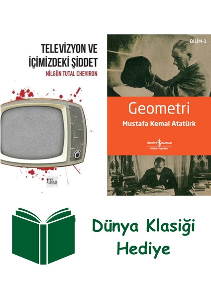 Televizyon ve Içimizdeki Şiddet + Geometri + Dünya Klasiği Hediye