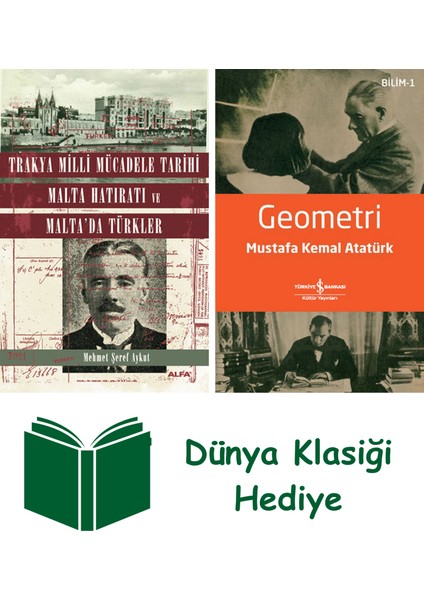 Trakya Milli Mücadele Tarihi Malta Hatıratı ve Malta'da Türkler + Geometri + Dünya Klasiği Hediye