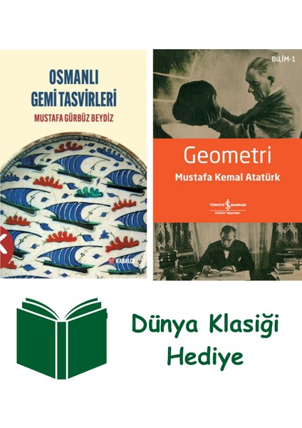 Osmanlı Gemi Tasvirleri + Geometri + Dünya Klasiği Hediye