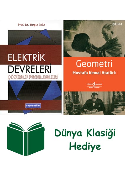 Elektrik Devreleri - Çözümlü Problemleri + Geometri + Dünya Klasiği Hediye