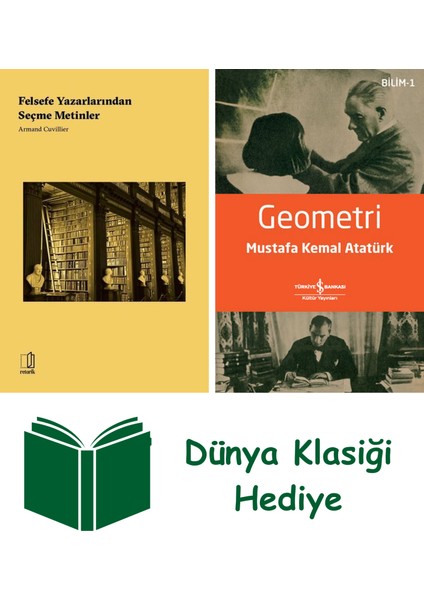 Felsefe Yazarlarından Seçme Metinler + Geometri + Dünya Klasiği Hediye