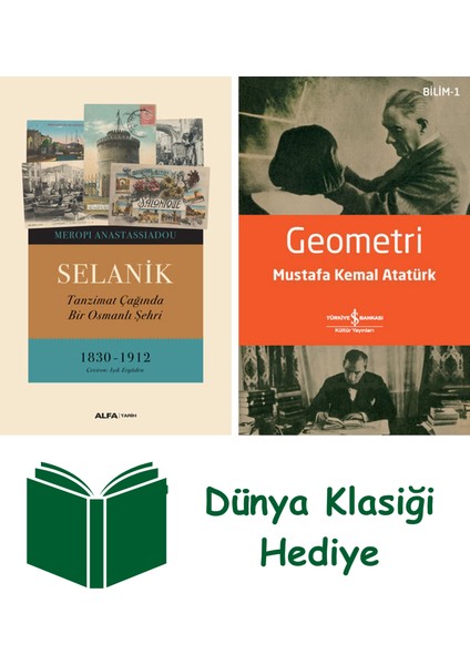 Selanik - Tanzimat Çağında Bir Osmanlı Şehri + Geometri + Dünya Klasiği Hediye