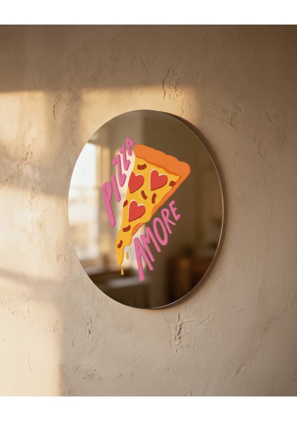 Mood Ayna Pizza Amore - Tasarım Ayna, Pinterest Dekoru, Dekoratif Baskılı Ayna, Yazılı Ayna modelleri