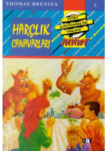 Küçük Dört Kafadarlar Takımı 5 - Harçlık Canavarları