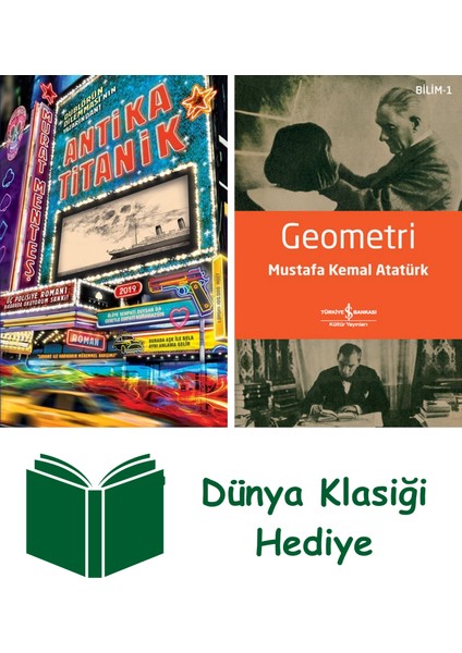 Antika Titanik + Geometri + Dünya Klasiği Hediye
