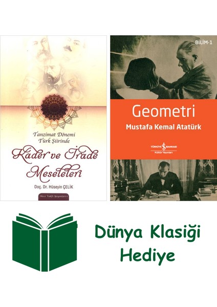 Tanzimat Dönemi Türk Şiirinde Kader ve Irade Meseleleri + Geometri + Dünya Klasiği Hediye
