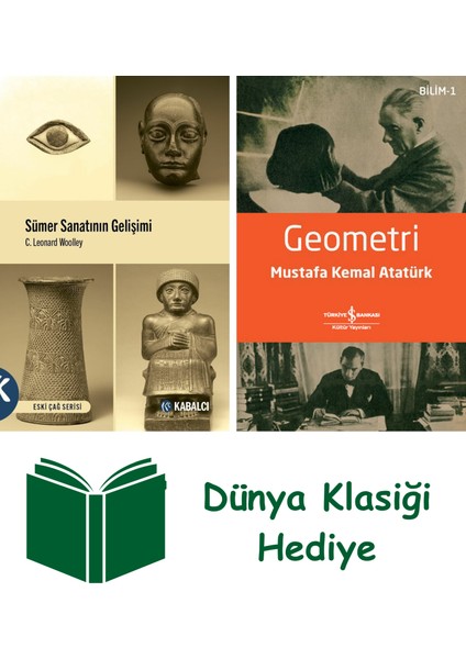 Sümer Sanatının Gelişimi + Geometri + Dünya Klasiği Hediye