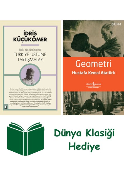 Idris Küçükömer'le Türkiye Üstüne Tartışmalar + Geometri + Dünya Klasiği Hediye