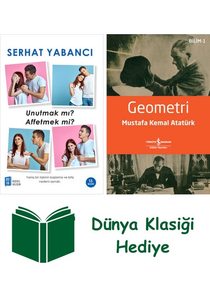 Unutmak Mı Affetmek Mi? + Geometri + Dünya Klasiği Hediye