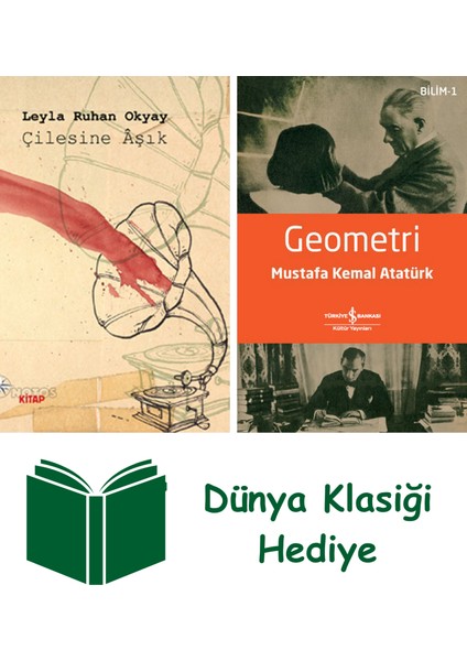 Çilesine Aşık + Geometri + Dünya Klasiği Hediye