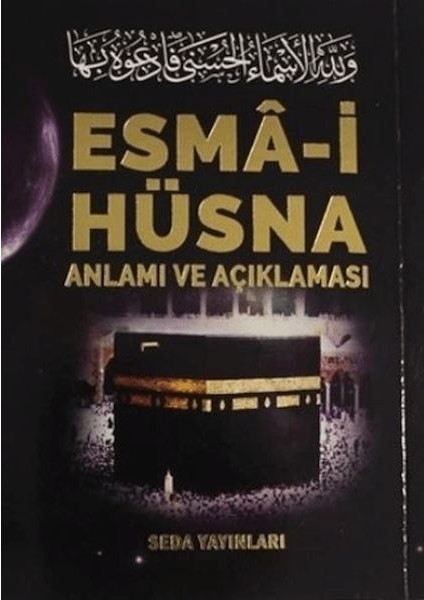 Esma-I Hüsna Anlamı ve Açıklaması - Peygamberimiz (S.a.v)'in Günlük Duaları (Kod: 171)