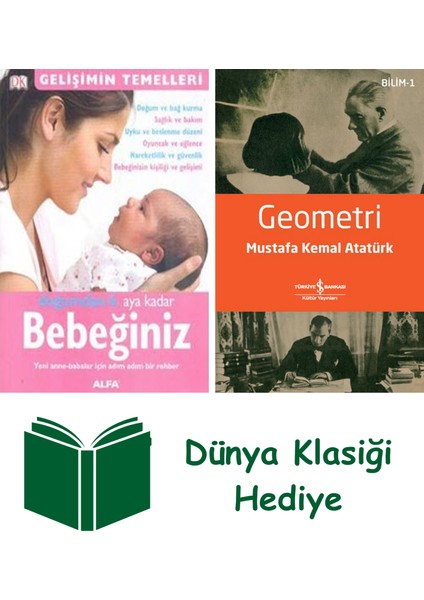 Doğumdan 6. Aya Kadar Bebeğiniz + Geometri + Dünya Klasiği Hediye