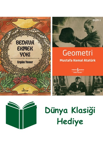 Bedava Ekmek Yok! + Geometri + Dünya Klasiği Hediye