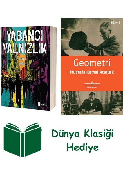 Yabancı Yalnızlık + Geometri + Dünya Klasiği Hediye