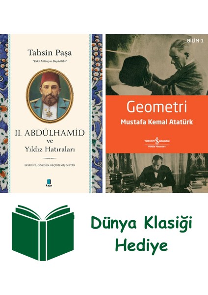 Iı. Abdülhamid ve Yıldız Hatıraları + Geometri + Dünya Klasiği Hediye