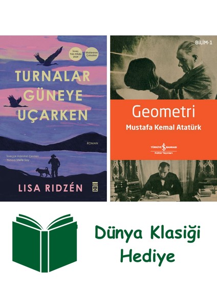 Turnalar Güneye Uçarken + Geometri + Dünya Klasiği Hediye
