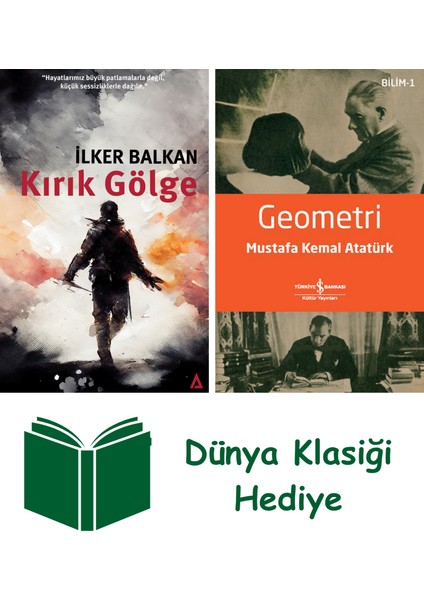 Kırık Gölge + Geometri + Dünya Klasiği Hediye