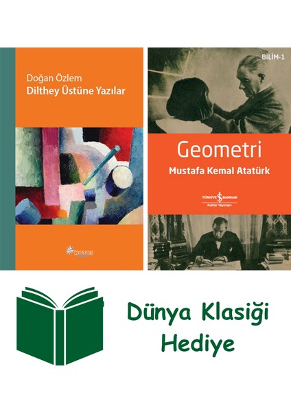 Dilthey Üstüne Yazılar + Geometri + Dünya Klasiği Hediye