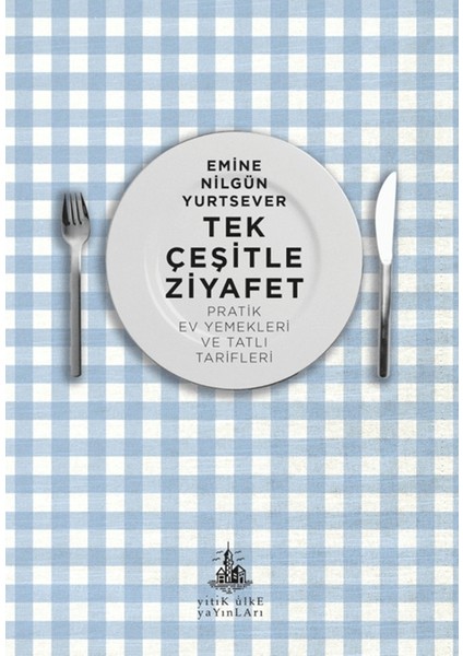 Tek Çeşitle Ziyafet